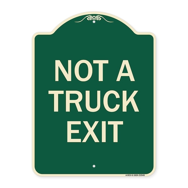 Signmission Designer Series Not Truck Exit, Green & Tan Heavy-Gauge Aluminum Sign, 18" L, 24" H, G-1824-23548 A-DES-G-1824-23548 - main